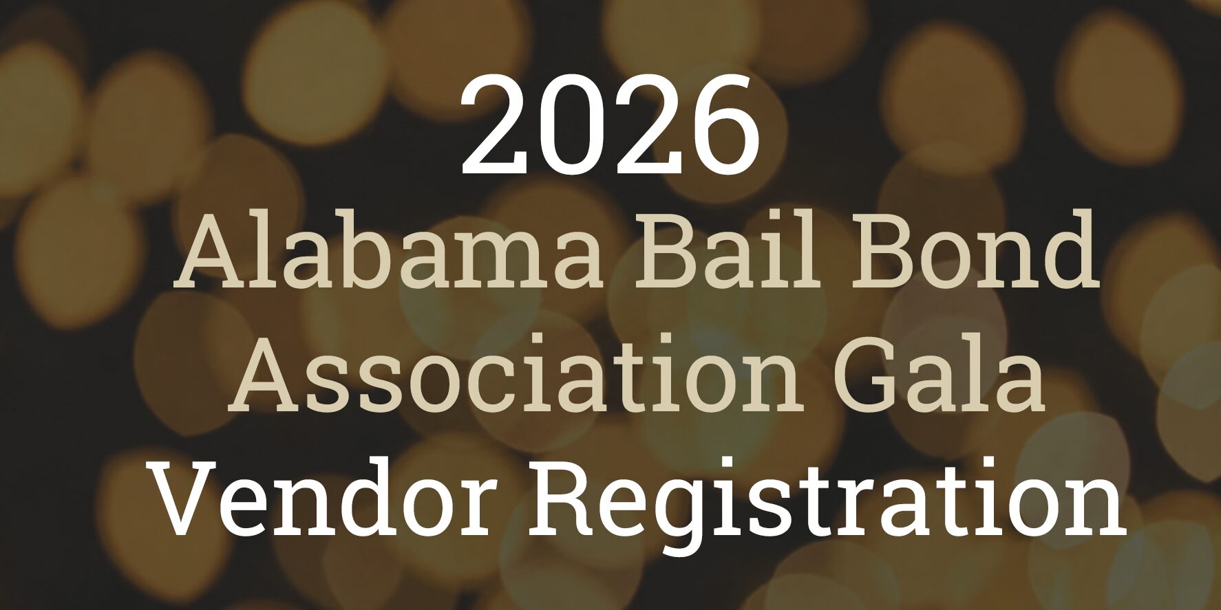 2024 Alabama Bail Bond Association Gala Vendor Registration
